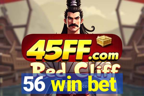 56 win bet